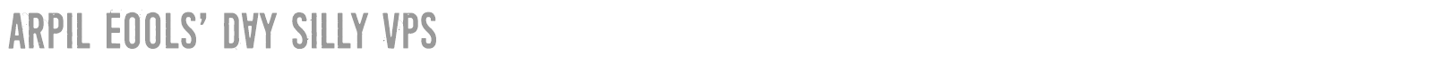 April Fools Day font preview